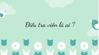 Điều tra viên là ai? Những việc mà điều tra viên không được làm?