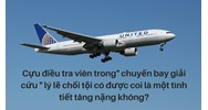 Cựu điều tra viên trong" chuyến bay giải cứu " lý lẽ chối tội có được coi là một tình tiết tăng nặng không?