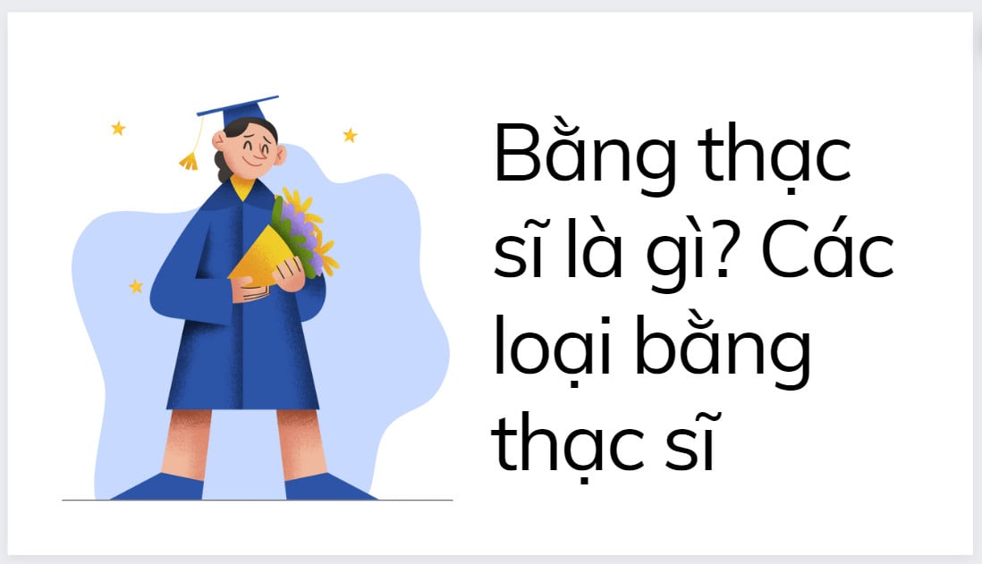 Làm bằng Thạc Sĩ - Hướng dẫn chọn lộ trình phù hợp