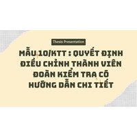 Mẫu 10/KTT : Quyết định điều chỉnh thành viên đoàn kiểm tra có hướng dẫn chi tiết