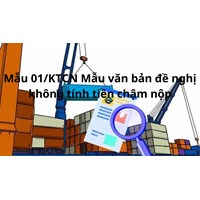 Mẫu 01/KTCN Mẫu Văn bản đề nghị không tính tiền chậm nộp có hướng dẫn
