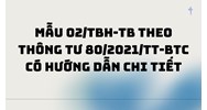 Mẫu 02/TBH-TB theo Thông tư 80/2021/TT-BTC có hướng dẫn chi tiết