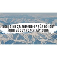 Nghị định 72/2019/NĐ-CP sửa đổi quy định về quy hoạch xây dựng
