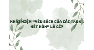 Khái niệm "Yêu sách của cải trong kết hôn" là gì?