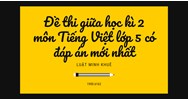 Đề thi giữa học kì 2 môn Tiếng Việt lớp 5 có đáp án