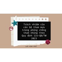 Trách nhiệm của cán bộ tham mưu trong phòng chống tham nhũng