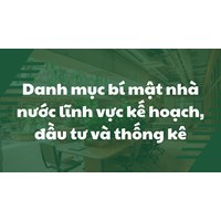 Danh mục bí mật nhà nước lĩnh vực kế hoạch, đầu tư và thống kê