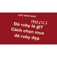 Đá ruby là gì? Cách chọn mua đá ruby đẹp