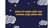 Đăng ký nhãn hiệu cho thương hiệu bánh Xèo