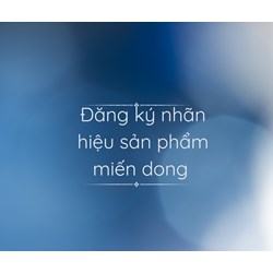 Đăng ký nhãn hiệu sản phẩm miến dong