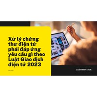 Xử lý chứng thư điện tử phải đáp ứng yêu cầu gì?
