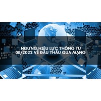 Ngưng hiệu lực Thông tư 08/2022 về đấu thầu qua mạng