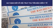 Quy định mới về việc truy thu tiền bảo hiểm y tế