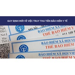 Quy định mới về việc truy thu tiền bảo hiểm y tế