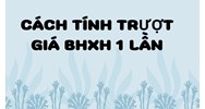 Cách tính trượt giá BHXH 1 lần