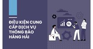 Điều kiện cung cấp dịch vụ thông báo hàng hải