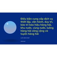 Điều kiện cung cấp dịch vụ thiết lập, vận hành, duy trì, bảo trì báo hiệu hàng hải, khu nước, vùng nước, luồng hàng hải công cộng và tuyến hàng hải