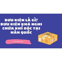 Bưu kiện là gì? Bưu kiện khả nghi chứa khí độc tại Hàn Quốc