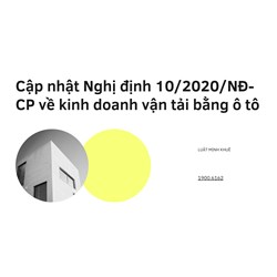 Cập nhật Nghị định 10/2020/NĐ-CP về kinh doanh vận tải bằng ô tô