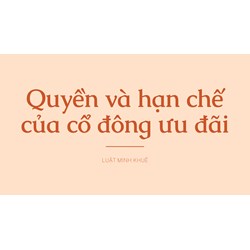 Quyền và hạn chế của cổ đông ưu đãi