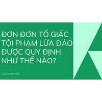 Đơn đơn tố giác tội phạm lừa đảo được quy định như thế nào?