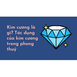 Kim cương là gì? Tác dụng của kim cương trong phong thuỷ