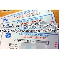 Vợ quân nhân có phải tham gia bảo hiểm y tế tại doanh nghiệp nữa không?