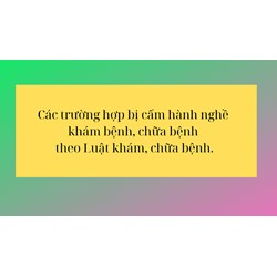 Các trường hợp bị cấm hành nghề khám bệnh, chữa bệnh theo Luật?