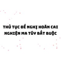 Thủ tục đề nghị hoãn cai nghiện ma túy bắt buộc