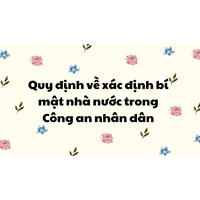 Quy định về xác định bí mật nhà nước trong Công an nhân dân