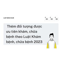 Thêm đối tượng được ưu tiên khám, chữa bệnh theo Luật Khám bệnh, chữa bệnh 2023