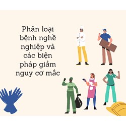 Những bệnh nghề nghiệp phổ biến hiện nay và biện pháp phòng chống hiệu quả