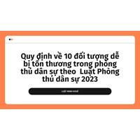 Quy định về 10 đối tượng dễ bị tổn thương trong phòng thủ dân sự