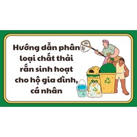 Hướng dẫn phân loại chất thải rắn sinh hoạt cho hộ gia đình, cá nhân