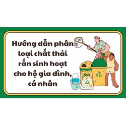 Hướng dẫn phân loại chất thải rắn sinh hoạt cho hộ gia đình, cá nhân
