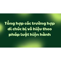 Các trường hợp di chúc bị vô hiệu theo quy định pháp luật?
