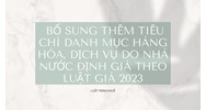 Tiêu chí danh mục hàng hóa, dịch vụ do Nhà nước định giá