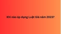 Khi nào áp dụng Luật Giá 2023? Luật Giá có hiệu lực khi nào?