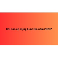 Khi nào áp dụng Luật Giá 2023? Luật Giá có hiệu lực khi nào?
