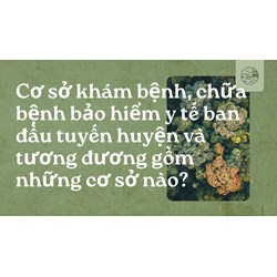 Cơ sở khám bệnh, chữa bệnh bảo hiểm y tế ban đầu tuyến huyện và tương đương gồm những cơ sở nào?