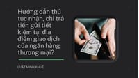 Hướng dẫn thủ tục nhận, chi trả tiền gửi tiết kiệm tại địa điểm giao dịch của ngân hàng thương mại?