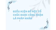 Điều kiện để một tổ chức được công nhận là pháp nhân