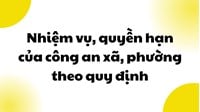 Nhiệm vụ, quyền hạn của công an xã, phường theo quy định