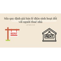 Sửa quy định giá bán lẻ điện sinh hoạt đối với người thuê nhà
