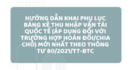 Hướng dẫn khai Phụ lục bảng kê thu nhập vận tải quốc tế (áp dụng đối với trường hợp hoán đổi/chia chỗ) mới nhất theo thông tư 80/2021/TT-BTC