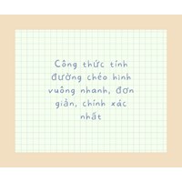 Công thức tính đường chéo hình vuông nhanh, đơn giản, chính xác nhất