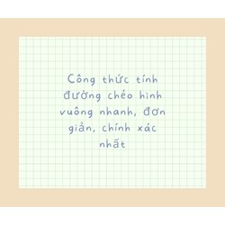 Công thức tính đường chéo hình vuông nhanh, đơn giản, chính xác nhất