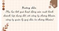 Hướng dẫn Phụ lục kết quả hoạt động sản xuất kinh doanh (áp dụng đối với công ty chứng khoán, công ty quản lý quỹ đầu tư chứng khoán)