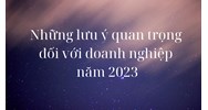 Những lưu ý quan trọng đối với doanh nghiệp liên quan đến thuế?