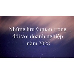 Những lưu ý quan trọng đối với doanh nghiệp liên quan đến thuế?
